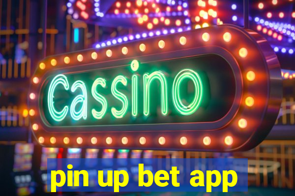 pin up bet app