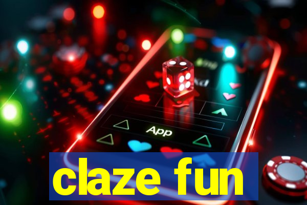 claze fun