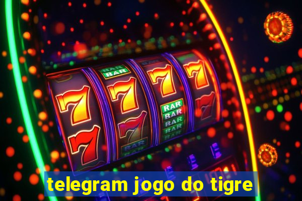 telegram jogo do tigre