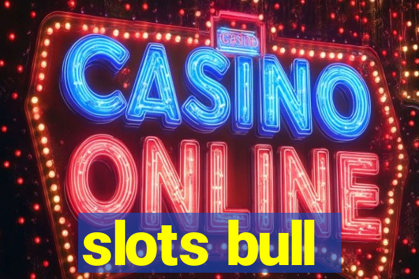 slots bull