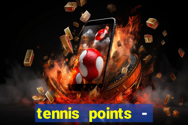 tennis points - big win