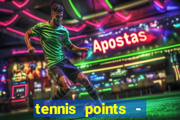 tennis points - big win