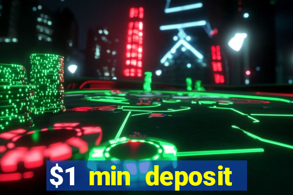 $1 min deposit casino australia