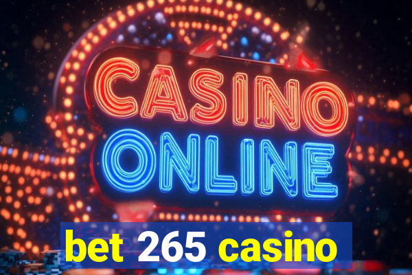 bet 265 casino