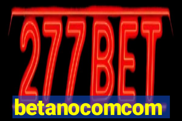 betanocomcom