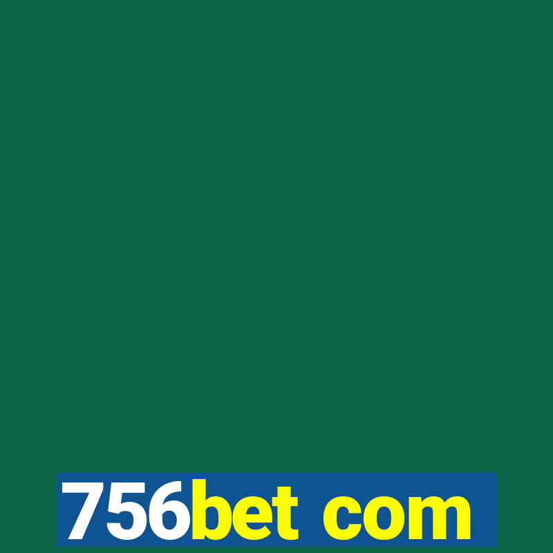 756bet com