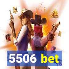 5506 bet