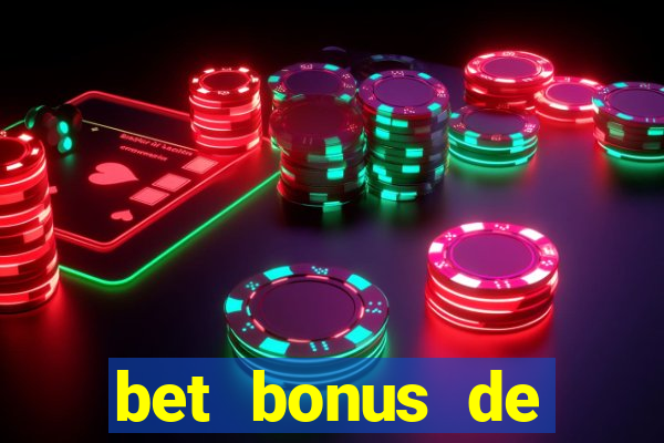 bet bonus de cadastro sem dep贸sito