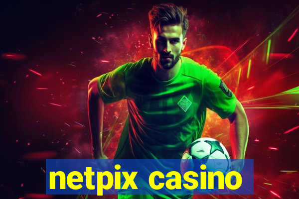 netpix casino