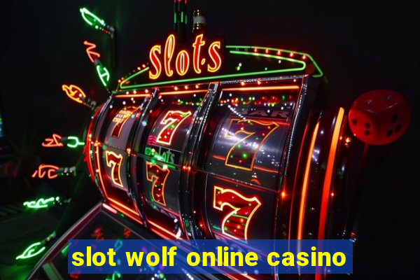 slot wolf online casino