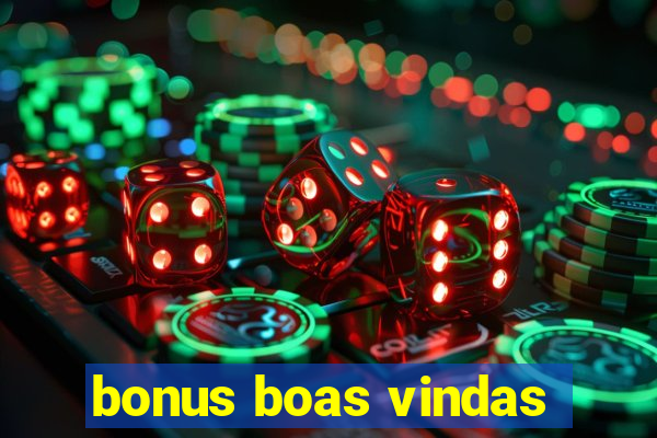 bonus boas vindas