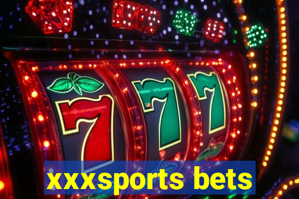 xxxsports bets