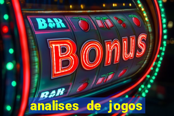 analises de jogos para apostar