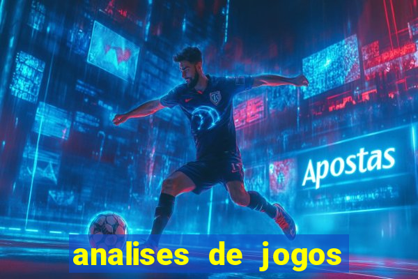 analises de jogos para apostar