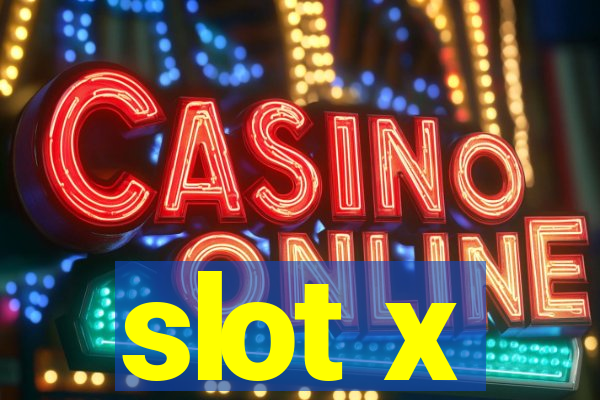 slot x