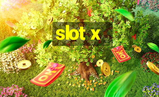 slot x