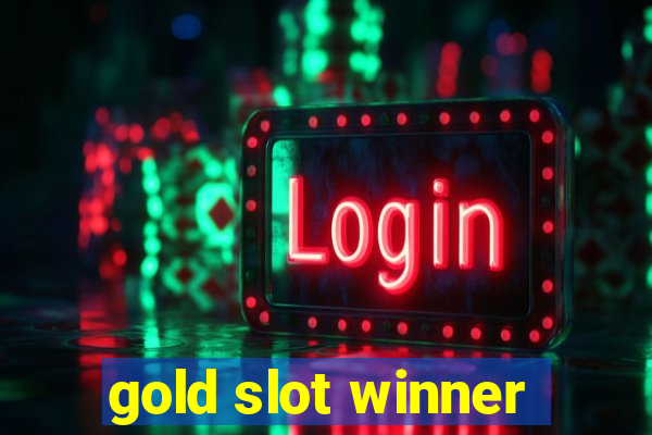 gold slot winner