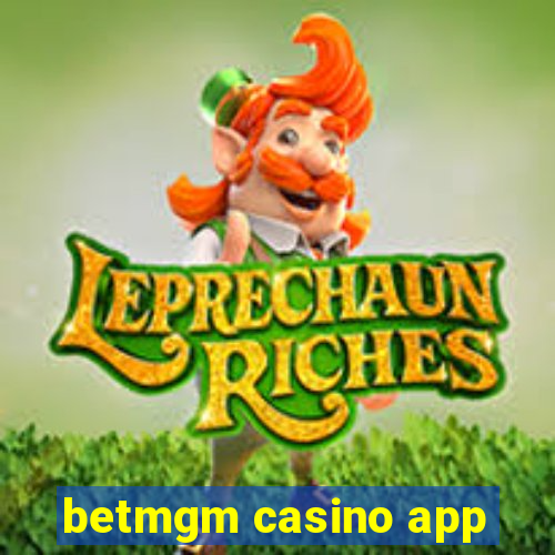 betmgm casino app