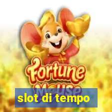 slot di tempo