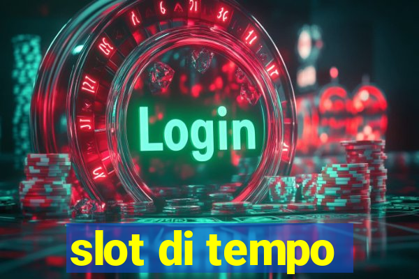 slot di tempo