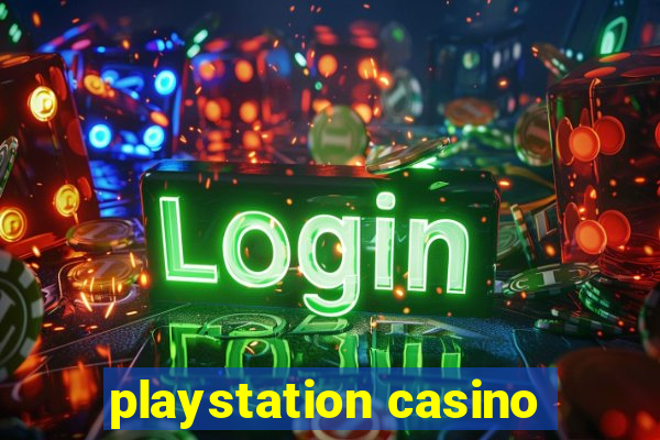 playstation casino