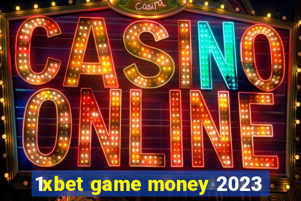 1xbet game money 2023