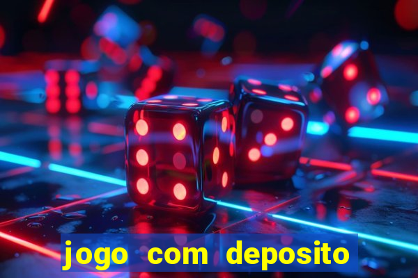 jogo com deposito minimo de 1 real