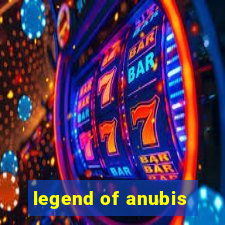 legend of anubis