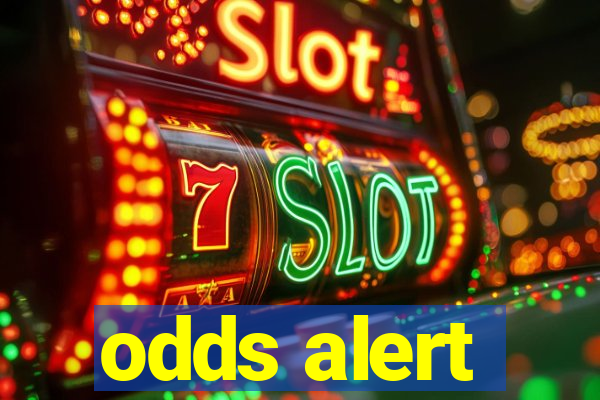 odds alert