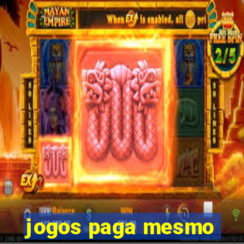 jogos paga mesmo