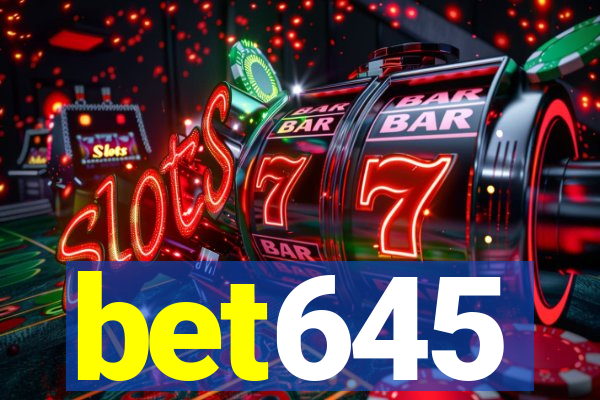 bet645