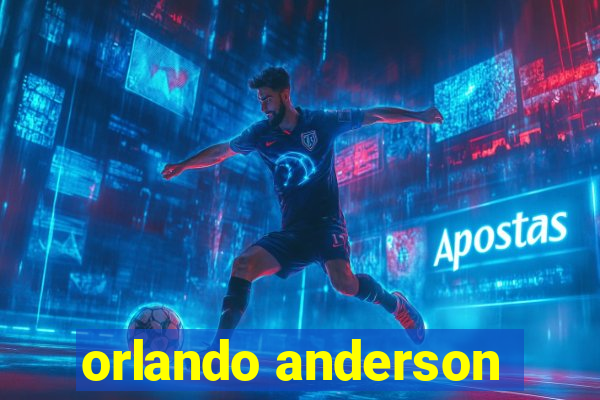 orlando anderson