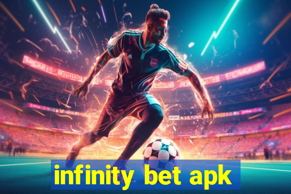 infinity bet apk