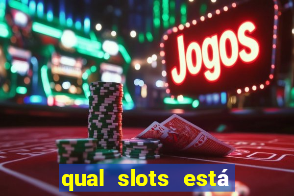 qual slots está pagando agora