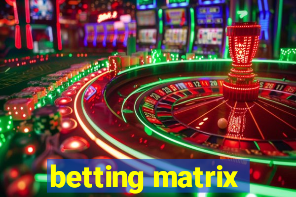 betting matrix