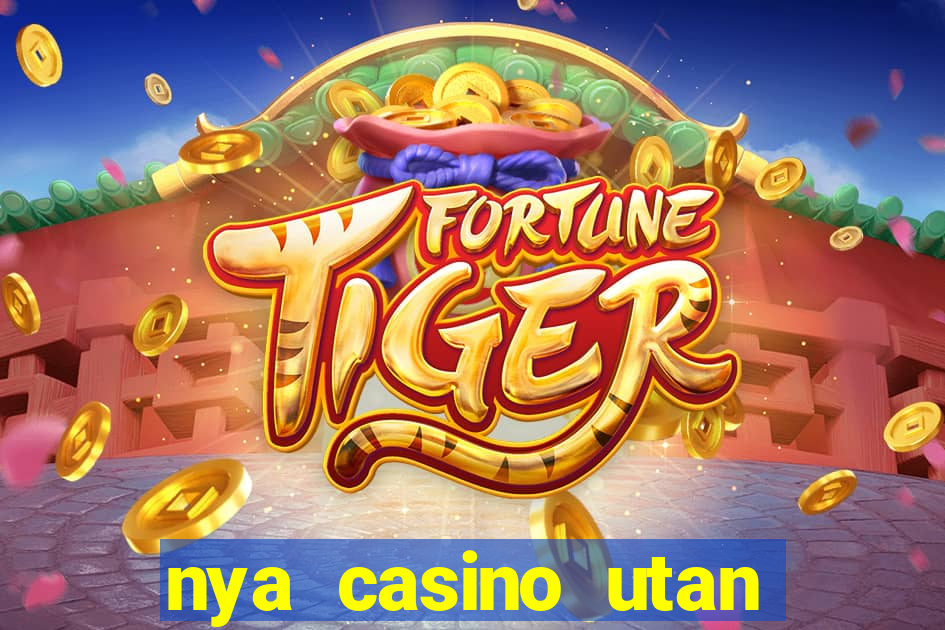 nya casino utan svensk licens