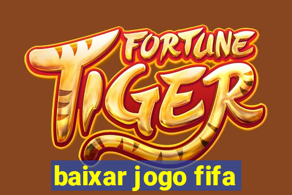 baixar jogo fifa