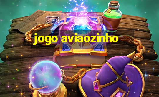 jogo aviaozinho