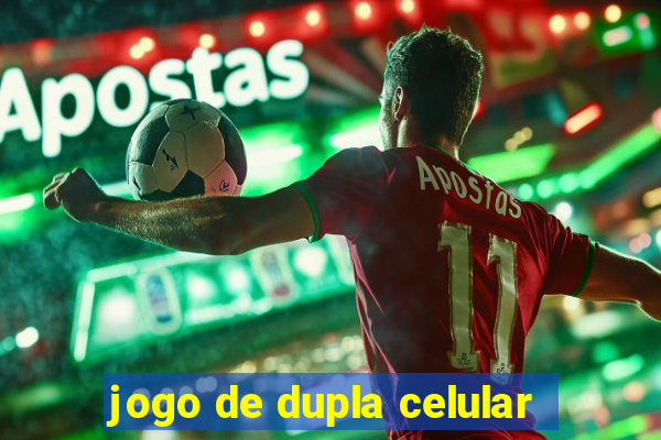 jogo de dupla celular