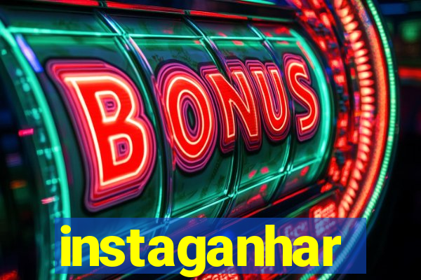 instaganhar