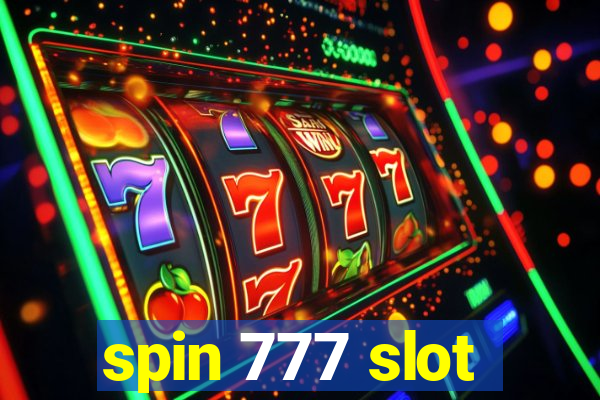 spin 777 slot