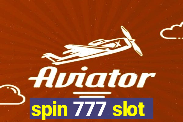 spin 777 slot