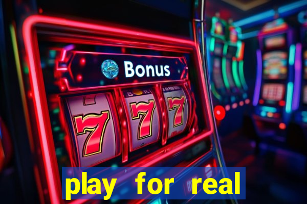 play for real money casino