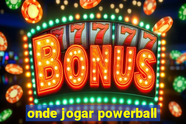 onde jogar powerball