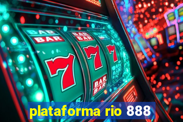 plataforma rio 888