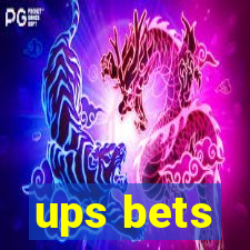 ups bets