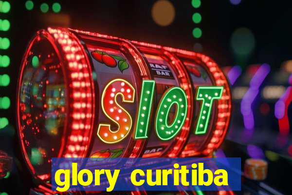 glory curitiba