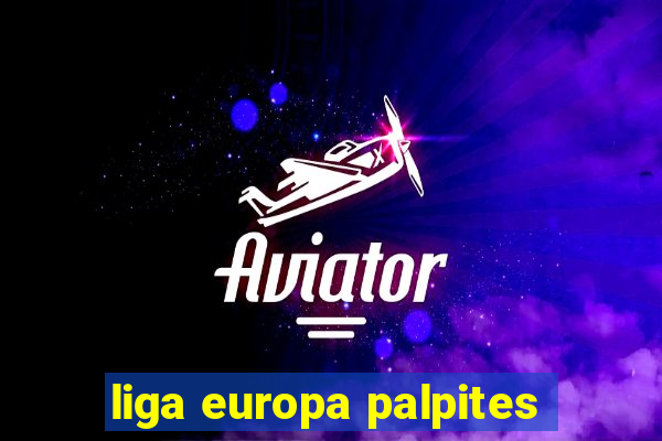 liga europa palpites