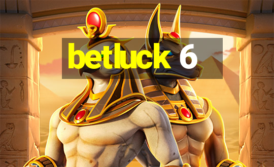 betluck 6