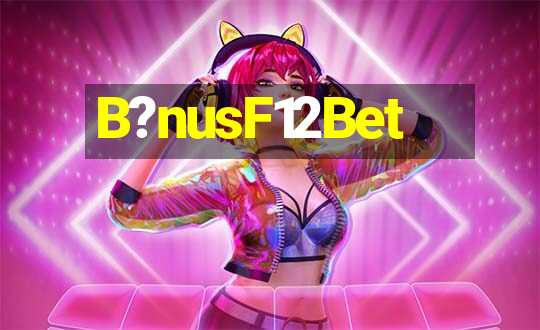 B?nusF12Bet